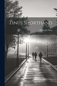 Tinus Shorthand