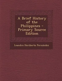 A Brief History of the Philippines - Primary Source Edition