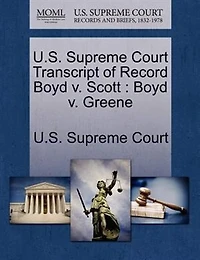 U.s. Supreme Court Transcript Of Record Boyd V. Scott: Boyd V. Greene