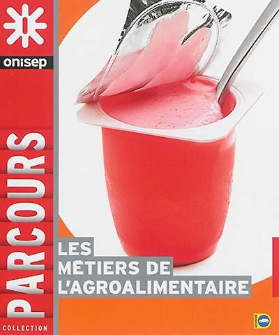 Agroalimentaire: métiers, études, emploi