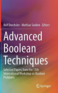 Advanced Boolean Techniques: Selected Papers From The 13th International Workshop On Problems