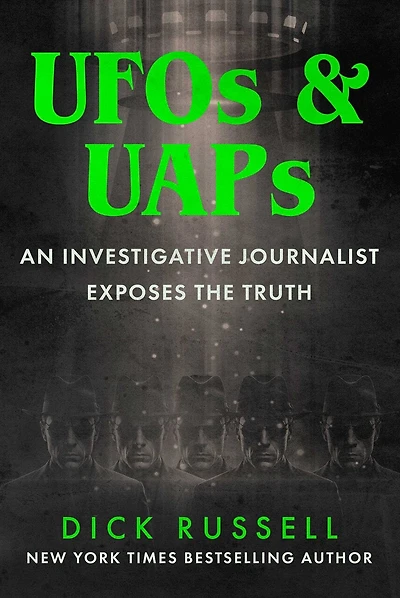 UFOs & UAPs: An Investigative Journalist Dissects an Eighty-Year Cover-Up
