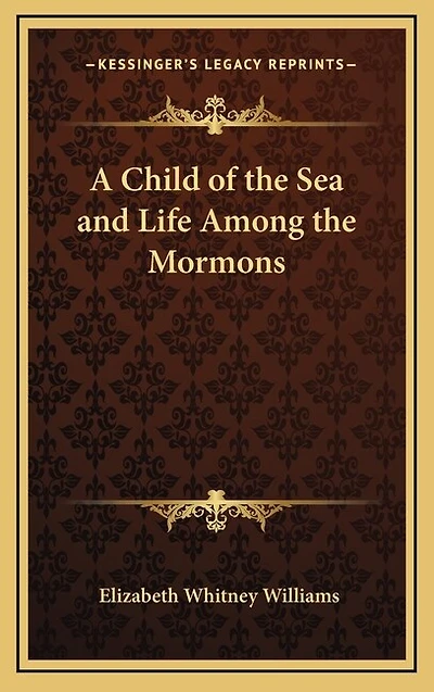 A Child of the Sea and Life Among the Mormons