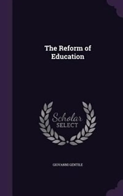 The Reform of Education
