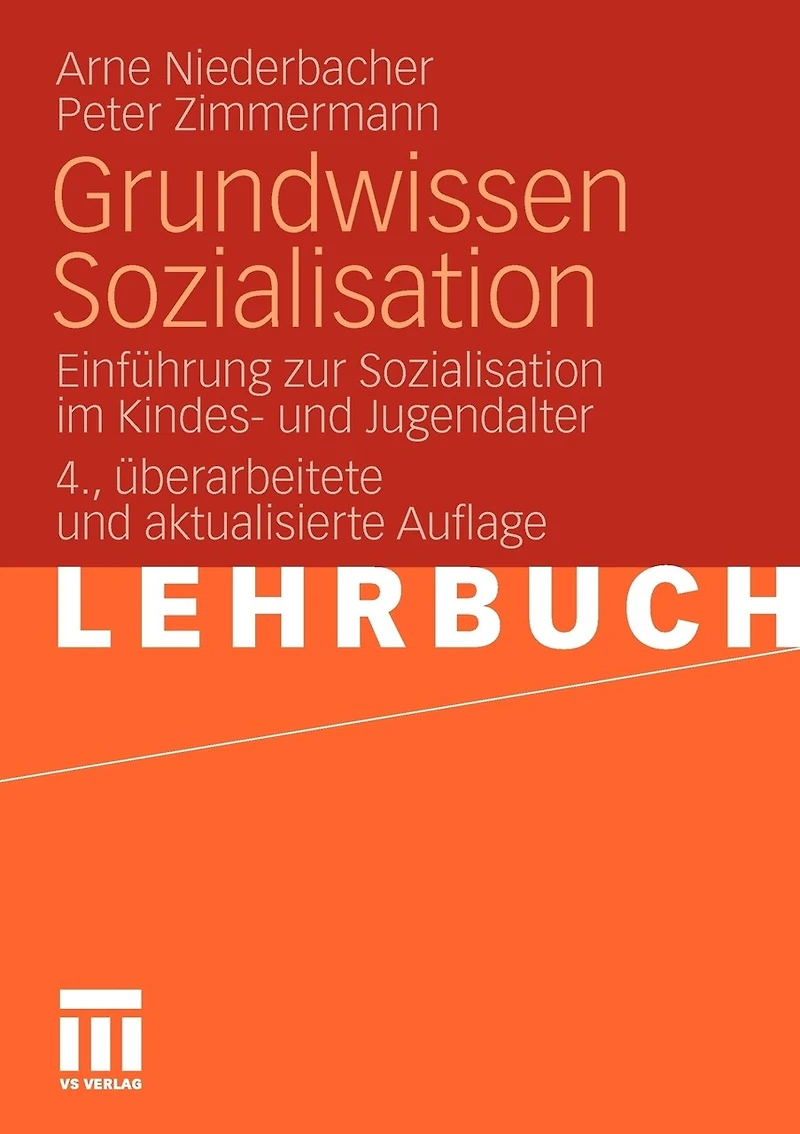 Grundwissen Sozialisation: Einführung Zur Sozialisation Im Kindes- Und Jugendalter
