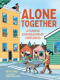 Alone Together: A Curious Exploration of Loneliness