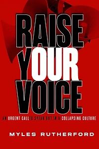 Raise Your Voice: An Urgent Call to Speak Out a Collapsing Culture