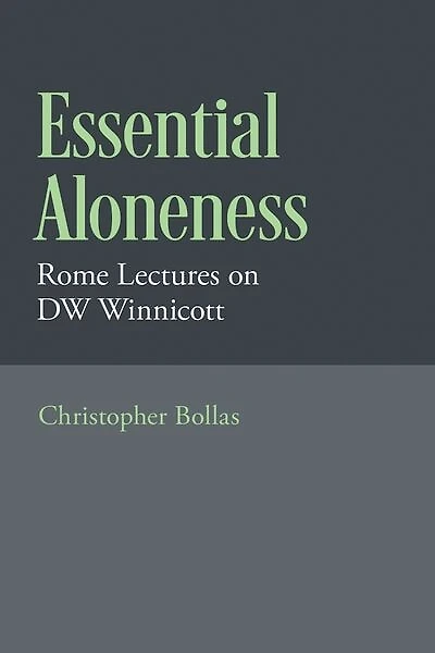Essential Aloneness: Rome Lectures on DW Winnicott