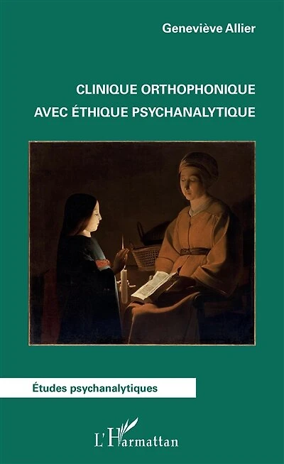 Clinique Orthophonique Avec Éthique Psychanalytique