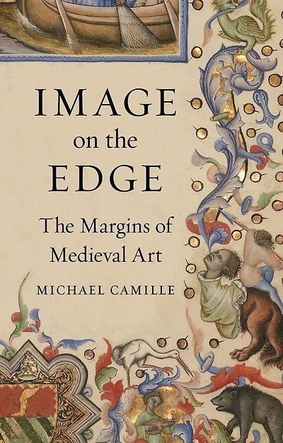 Image on The Edge: Margins of Medieval Art