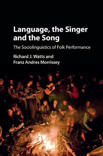 Language, The Singer and Song: Sociolinguistics of Folk Performance