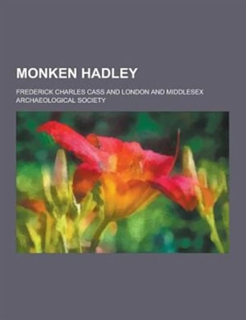 Monken Hadley (Classic Reprint)