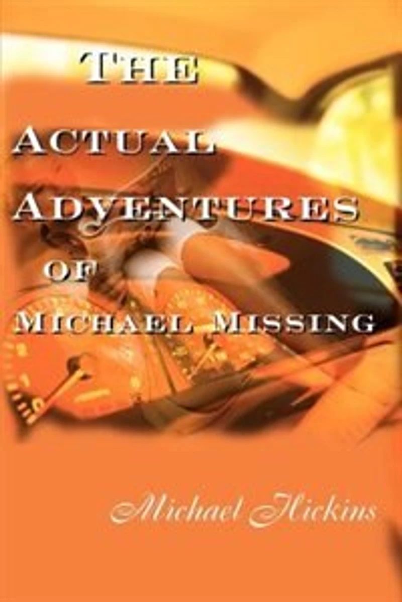The Acutal Adventures of Michael Missing