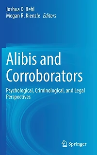 Alibis And Corroborators: Psychological, Criminological
