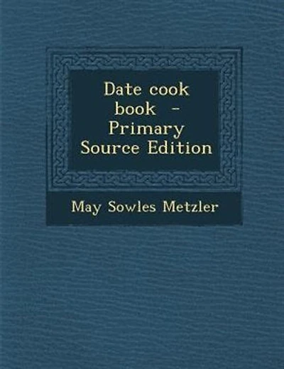Date cook book - Primary Source Edition