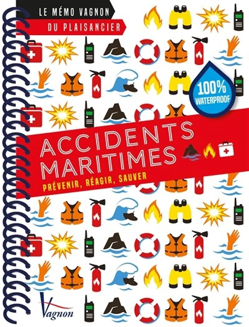 Accidents maritimes: Prévenir, réagir, sauver