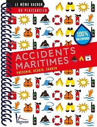 Accidents maritimes: Prévenir, réagir, sauver