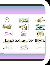 Lake Zoar Fun Book: A Fun and Educational Book About Lake Zoar