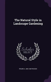 The Natural Style in Landscape Gardening