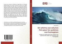 Un schema aux volumes finis pour les systemes non homogènes: Analyse et application d'un schema aux volumes finis dedie aux systemes non homogènes