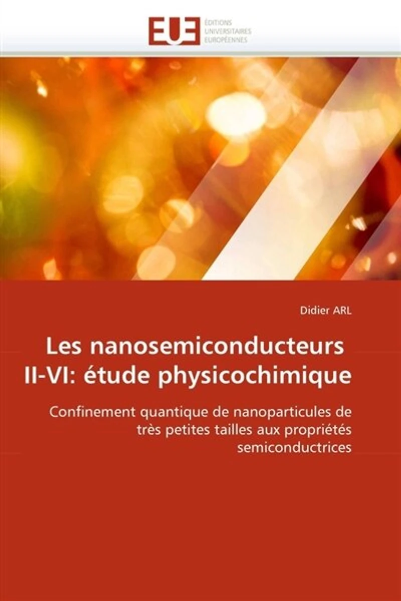 Les nanosemiconducteurs II-VI: étude physicochimique