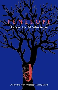 Penelope: The Story Of The Half-scalped Woman--a Narrative Poem