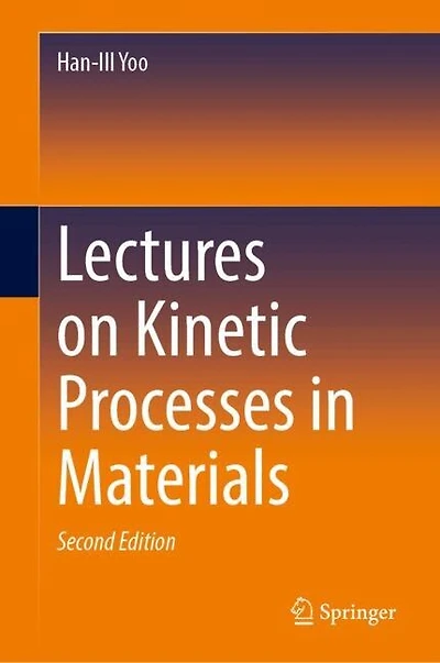 Lectures on Kinetic Processes Materials