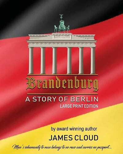 Brandenburg: A Story of Berlin - Large Print Edition