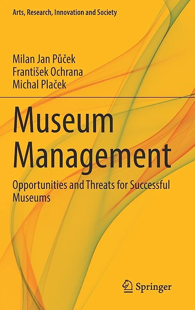 Museum Management: Opportunities And Threats For Successful Museums