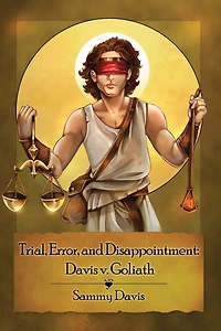 Trial, Error, and Disappointment: Davis v. Goliath