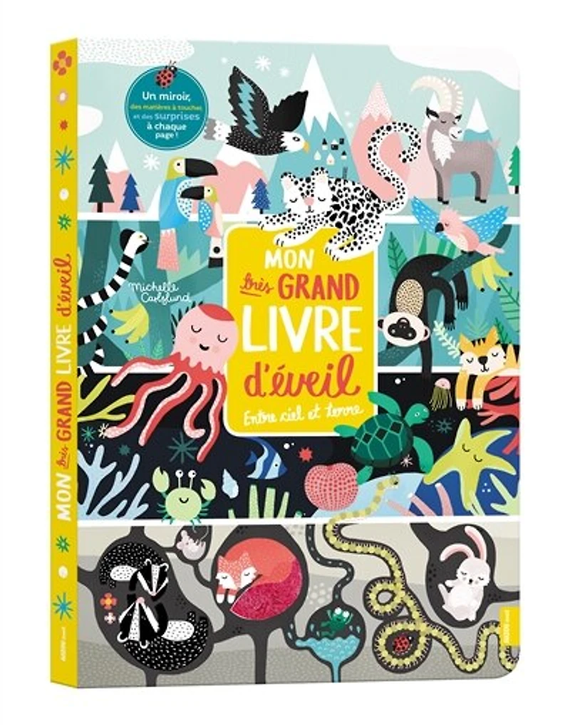 Mon très grand livre d'éveil : entre ciel et terre: entre ciel et terre