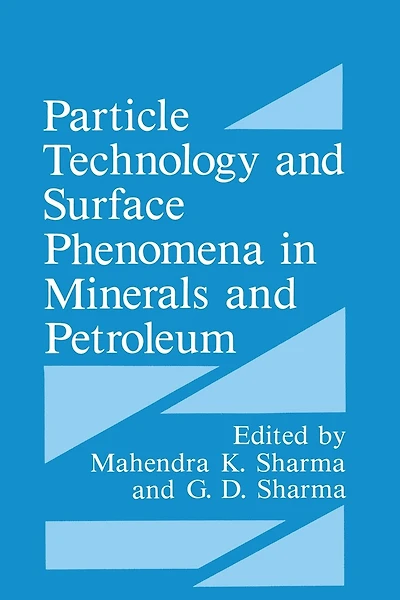Particle Technology and Surface Phenomena in Minerals and Petroleum