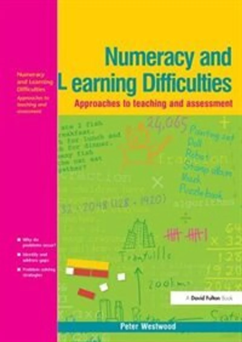 Numeracy and Learning Difficulties: Approaches to Teaching Assessment