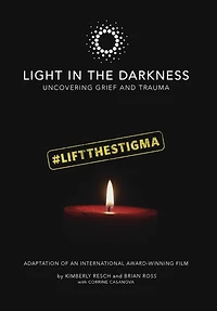Light in the Darkness: Uncovering Grief and Trauma