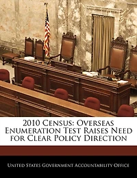 2010 Census: Overseas Enumeration Test Raises Need For Clear Policy Direction