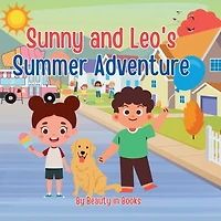 Sunny and Leo's Summer Adventures: The Dog Days of Summer