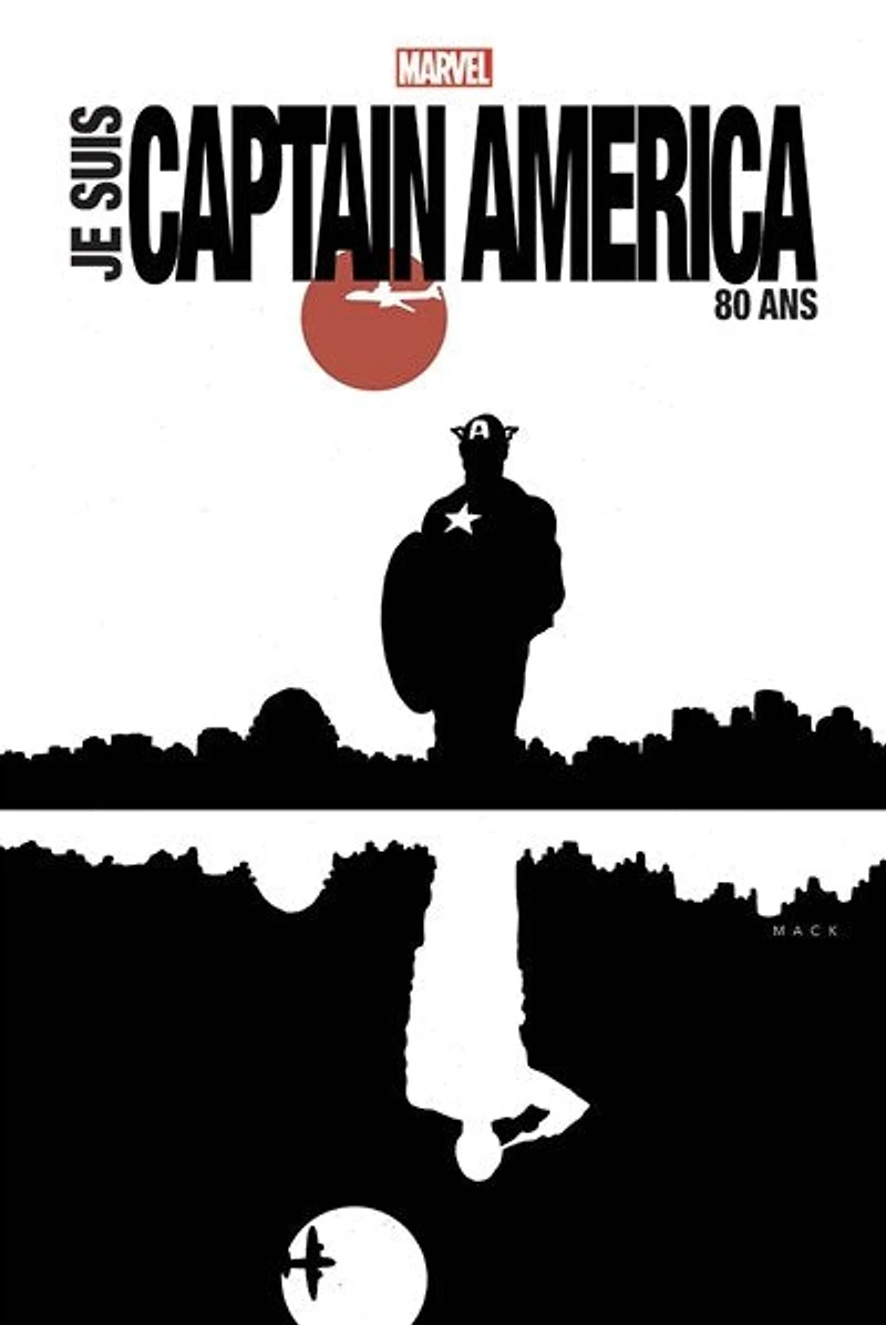 Je suis Captain America: 80 ans