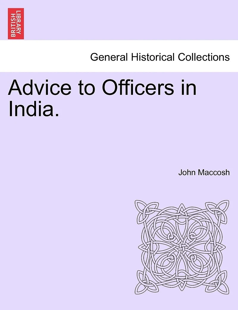 Advice To Officers In India.