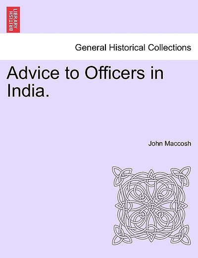 Advice To Officers In India.
