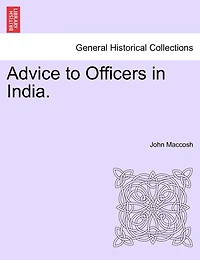 Advice To Officers In India.