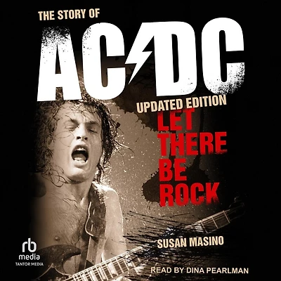 Let There Be Rock: The Story of AC/DC