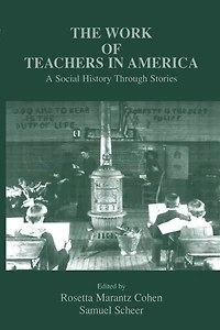 The Work of Teachers America: A Social History Through Stories
