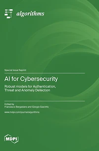 AI for Cybersecurity: Robust models for Authentication, Threat and Anomaly Detection