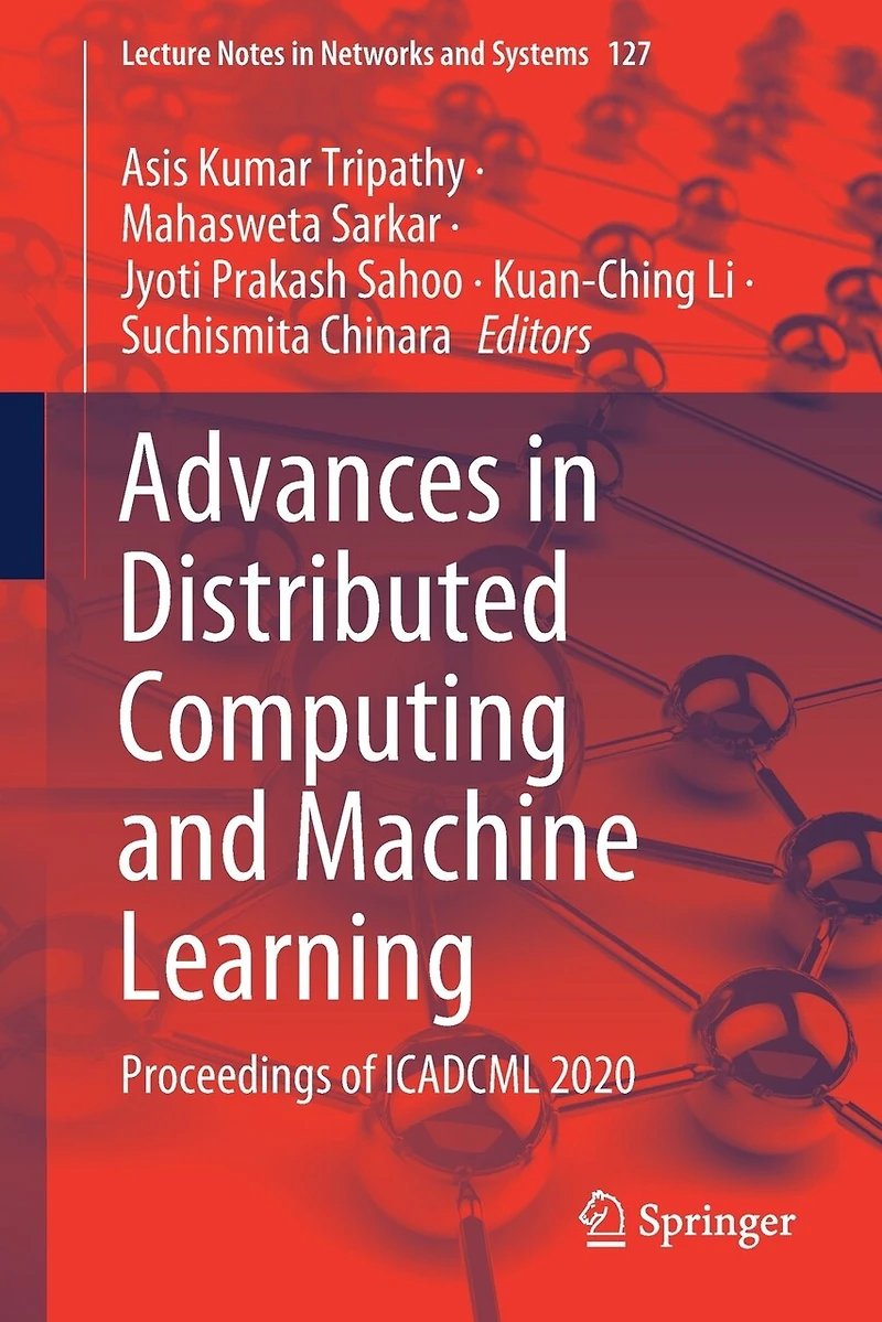 Advances Distributed Computing and Machine Learning: Proceedings of ICADCML 2020