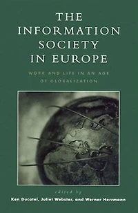 The Information Society Europe: Work and Life an Age of Globalization