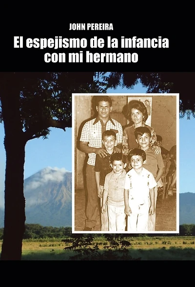 El Espejismo De La Infancia Con Mi Hermano