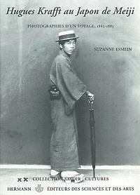 Hugues Krafft au Japon de Meiji: photographies d'un voyage, 1882-1883