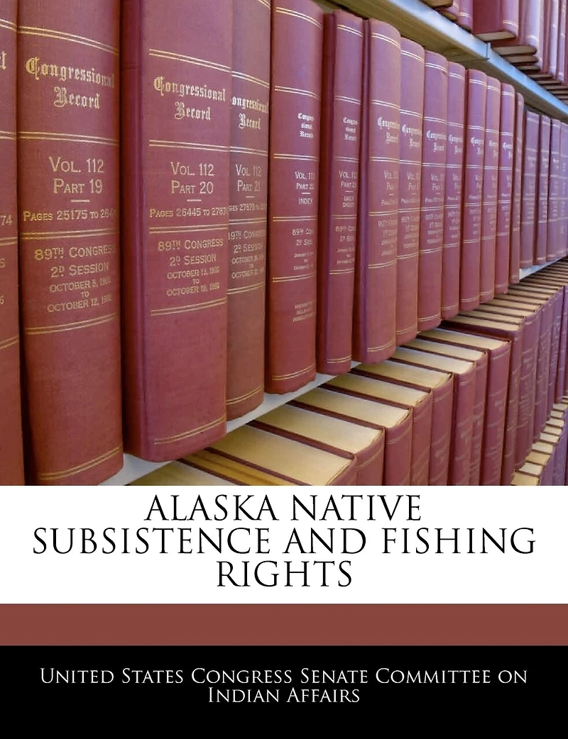 Alaska Native Subsistence And Fishing Rights