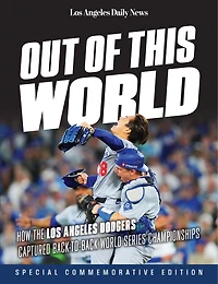 Out of This World: How the Los Angeles Dodgers Captured Back-to-Back World Series Championships