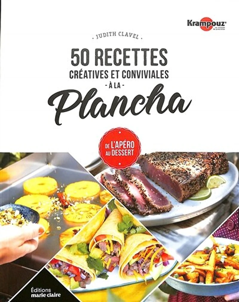50 recettes créatives et conviviales à la plancha : de l'apéro au dessert: de l'apéro au dessert
